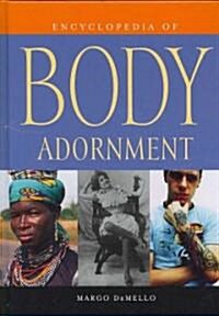 Encyclopedia of Body Adornment (Hardcover)