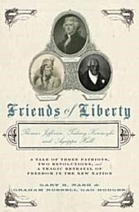 Friends of Liberty (Hardcover)