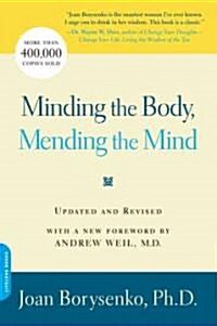 Minding the Body, Mending the Mind (Paperback, Updated, Revise)