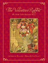 The Velveteen Rabbit: Or, How Toys Became Real (Hardcover)