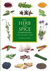 The Herb and Spice Companion: A Connoisseurs Guide (Paperback)