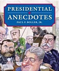 Presidential Anecdotes (Hardcover)