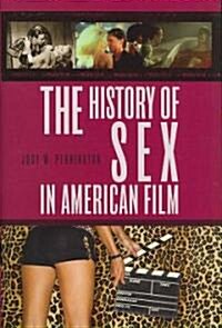 The History of Sex in American Film (Hardcover)