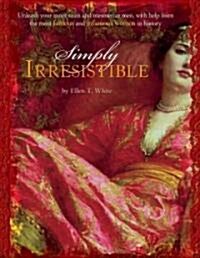 Simply Irresistible (Paperback)