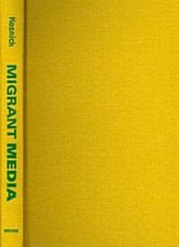 Migrant Media (Hardcover)