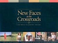New Faces at the Crossroads: The World in Central Indiana (Hardcover)