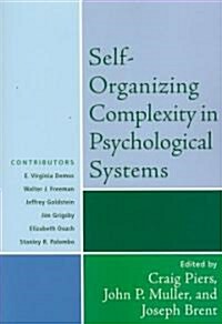 Self-Organizing Complexity in Psychological Systems (Paperback)