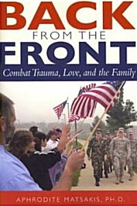 Back from the Front: Combat Trauma, Love, and the Family (Paperback)