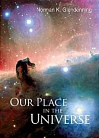 Our Place in the Universe (Hardcover)