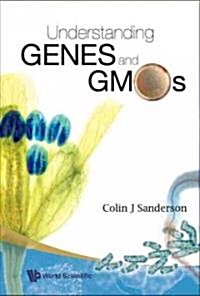 Understanding Genes and Gmos (Hardcover)