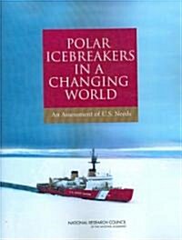 Polar Icebreakers in a Changing World (Paperback)