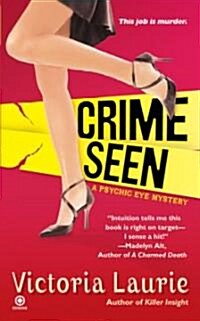 Crime Seen (Mass Market Paperback)