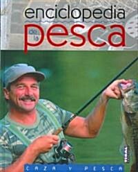 Enciclopedia de la pesca/ Encyclopedia of Fishing (Hardcover)