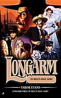 Longarm in Hells Half Acre (Paperback)