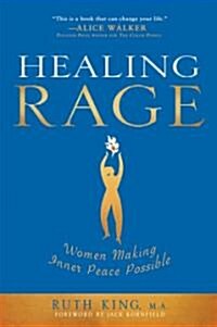 Healing Rage (Hardcover, 1st)