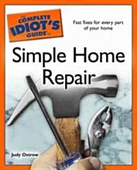 The Complete Idiots Guide to Simple Home Repair (Paperback)