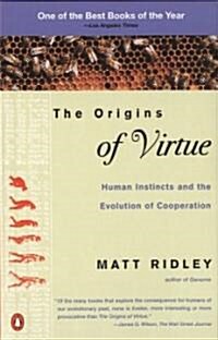 The Origins of Virtue: Human Instincts and the Evolution of Cooperation (Paperback)