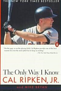 The Only Way I Know: With Highlights from the 1997 Season (Paperback)