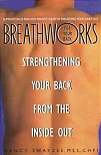 Breathworks for Your Bac (Paperback)