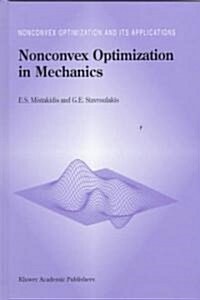 Nonconvex Optimization in Mechanics: Algorithms, Heuristics and Engineering Applications by the F.E.M. (Hardcover, 1998)