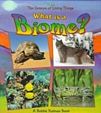 What Is a Biome? (Paperback)
