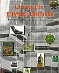 Chronicle of Jewish History from the Patriarchs to the 21st Century (Hardcover)
