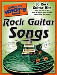 The Complete Idiots Guide to Rock Guitar Songs (Paperback)