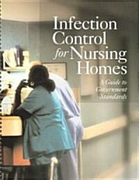 Infection Control for Nursing Homes (Paperback, 1st, Spiral)