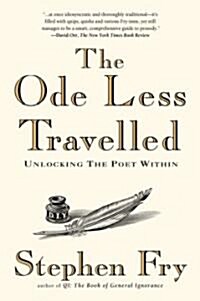 The Ode Less Travelled: Unlocking the Poet Within (Paperback)
