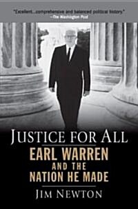 Justice for All: Earl Warren and the Nation He Made (Paperback)