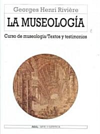 La museologia/ The Museology (Hardcover, Translation)