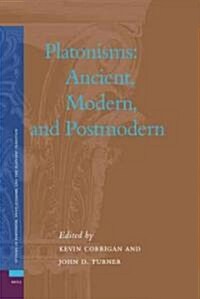 Platonisms: Ancient, Modern, and Postmodern (Hardcover)