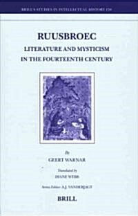 Ruusbroec: Literature and Mysticism in the Fourteenth Century (Hardcover)