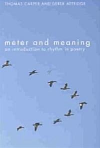 Meter and Meaning : An Introduction to Rhythm in Poetry (Paperback)