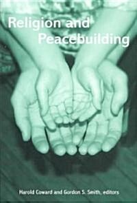 Religion and Peacebuilding (Paperback)