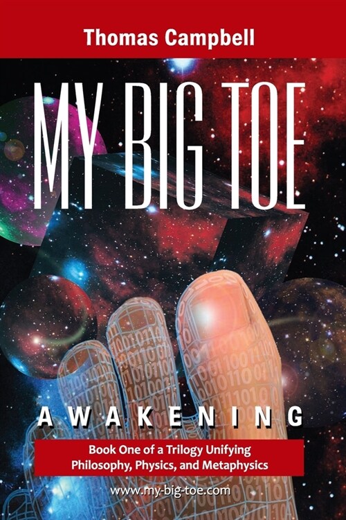 My Big TOE - Awakening S: Book 1 of a Trilogy Unifying of Philosophy, Physics, and Metaphysics (Paperback, 2)