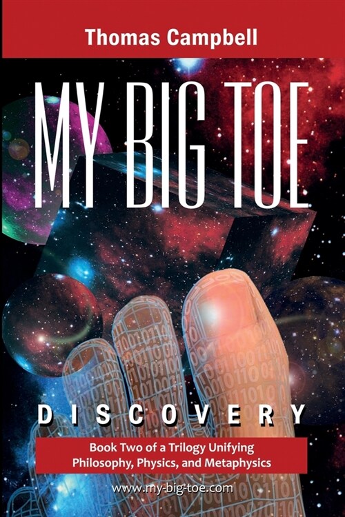 My Big TOE - Discovery S: Book 2 of a Trilogy Unifying Philosophy, Physics, and Metaphysics (Paperback, 2)
