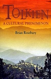 Tolkien: A Cultural Phenomenon (Paperback, 2)