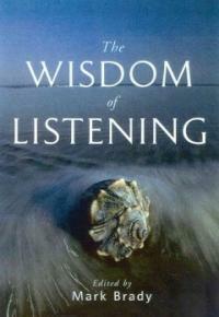 The wisdom of listening