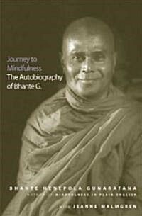 Journey to Mindfulness: The Autobiography of Bhante G. (Paperback)