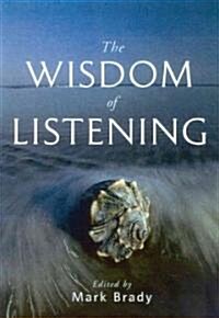 The Wisdom of Listening (Paperback)
