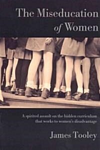 The Miseducation of Women (Paperback)