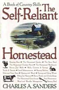 The Self-Reliant Homestead: A Book of Country Skills (Paperback)
