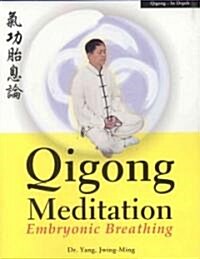 Qigong Meditation: Embryonic Breathing (Paperback)