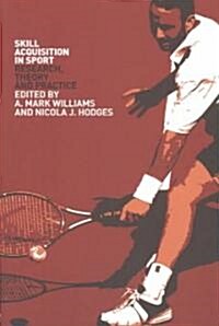 Skill Acquisition in Sport (Paperback)