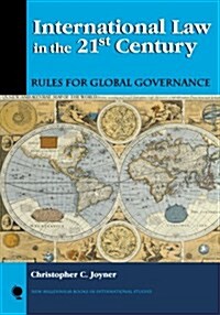 International Law in the 21st Century: Rules for Global Governance (Paperback)