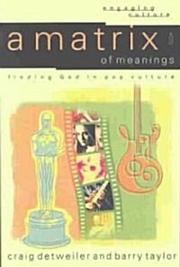 [중고] A Matrix of Meanings: Finding God in Pop Culture (Paperback)