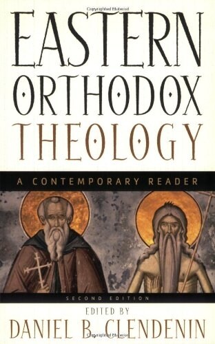 Eastern Orthodox Theology: A Contemporary Reader (Paperback, 2)