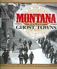 Montana Mining Ghost Towns (Hardcover)