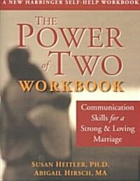 The Power of Two Workbook: Communication Skills for a Strong & Loving Marriage (Paperback)